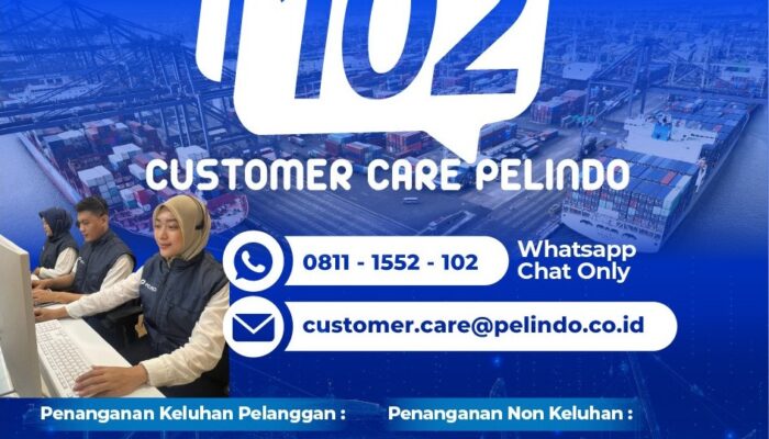 Luncurkan Customer Care Pelindo 102, Layanan Pelindo Makin Mudah